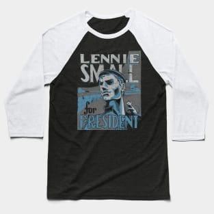 Lennie for President Baseball T-Shirt